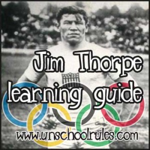 Learn about Native American and Olympian Jim Thorpe in this unit study guide for homeschoolers and unschoolers