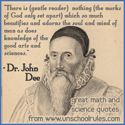 Quote by noted scientist Dr. John Dee