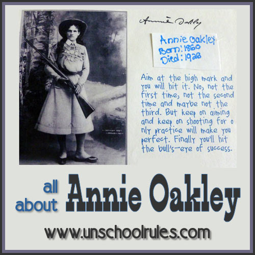 Annie Oakley unit study guide for homeschoolers and unschoolers