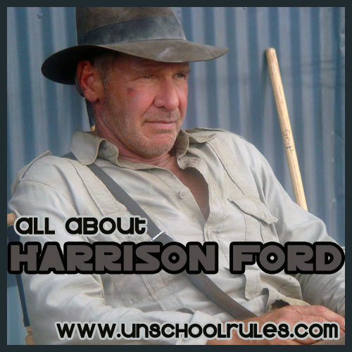 Harrison Ford unit study guide for homeschoolers and unschoolers