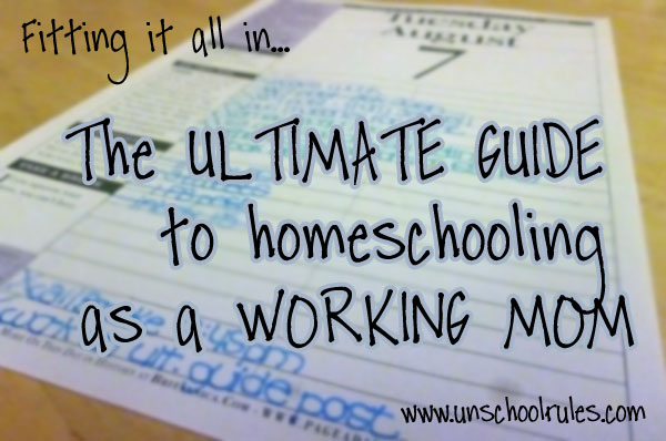 The Ultimate Guide to Homeschooling For Working Moms