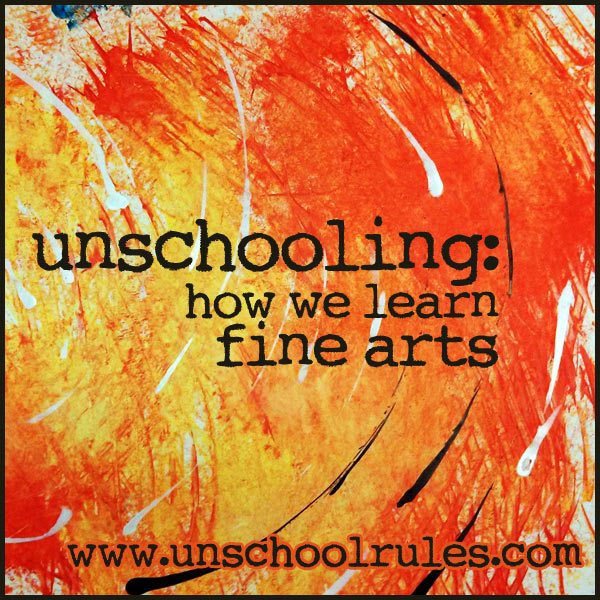 https://unschoolrules.com/wp-content/uploads/2014/01/unschooling-fine-arts.jpg