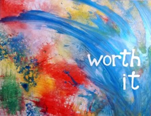 Worth It, acrylic on yupo art by Joan Otto