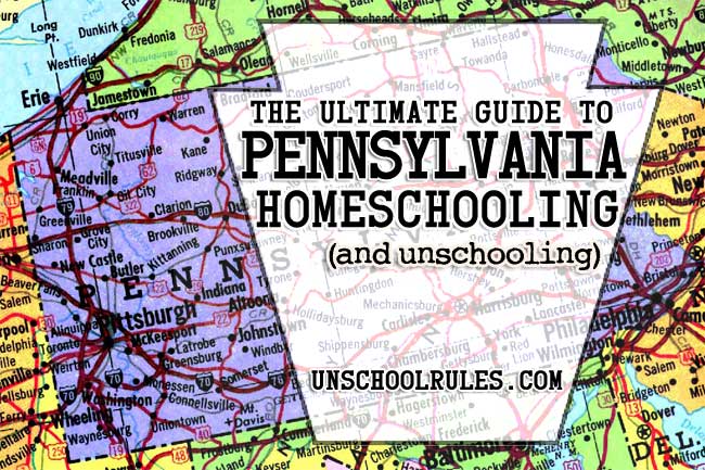 the ultimate guide to pennsylvania homeschooling and unschooling unschool rules