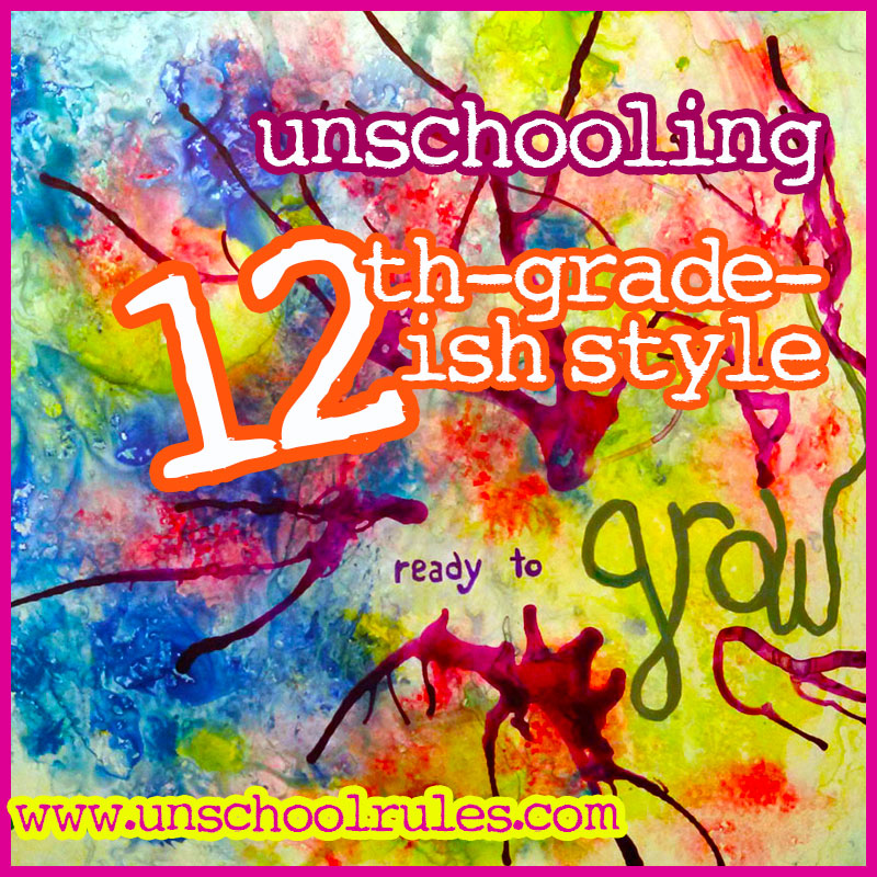 the-unschooled-version-of-an-12th-grade-ish-curriculum-plan-for-2017-18